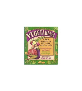 Vegetariana A Rich Harvest of Wit Lore and Recipes 