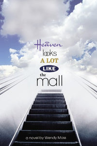 Heaven Looks a Lot Like the Mall 