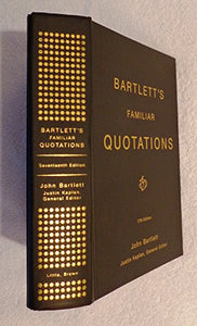 Bartlett's Familiar Quotations 