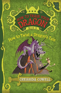 How to Train Your Dragon: How to Twist a Dragon's Tale 