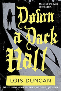 Down a Dark Hall 