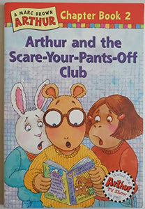 Arthur and the Scare-Your-Pants-Off Club 