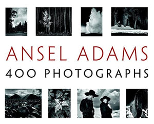 Ansel Adams' 400 Photographs 