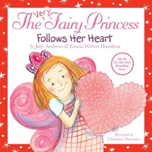 The Very Fairy Princess Follows Her Heart 