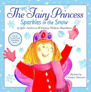 The Very Fairy Princess Sparkles in the Snow 