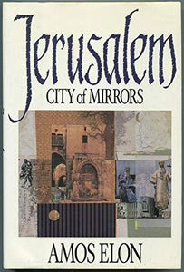 Jerusalem: City of Mirrors 