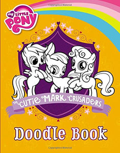 My Little Pony: The Cutie Mark Crusaders Doodle Book 