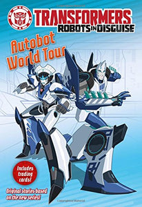 Transformers Robots in Disguise: Autobot World Tour 