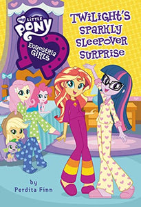 Twilight's Sparkly Sleepover Surprise 