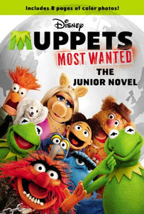 Muppets Most Wanted: The Junior Novel 