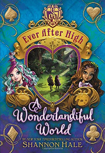 Ever After High: A Wonderlandiful World 