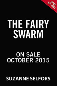 The Imaginary Veterinary: The Fairy Swarm 