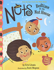 The Nuts: Bedtime at the Nut House 