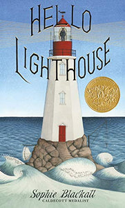 Hello Lighthouse (Caldecott Medal Winner) 