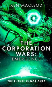 The Corporation Wars: Emergence 