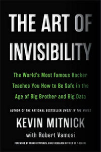 The Art of Invisibility 