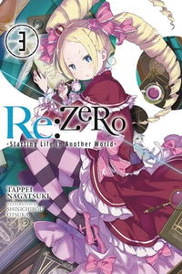 Re:ZERO -Starting Life in Another World-, Vol. 3 (light novel) 