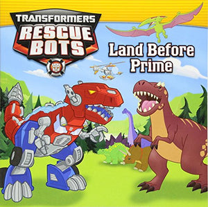 Transformers: Rescue Bots: Land Before Prime 