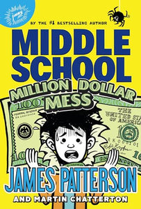 Middle School: Million Dollar Mess 