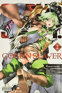 Goblin Slayer, Vol. 2 (manga) 