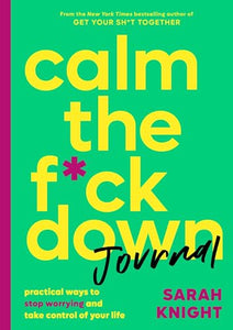 Calm the F*ck Down Journal 