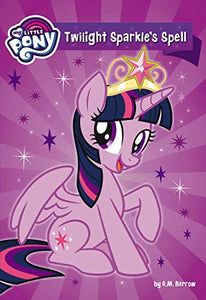 Twilight Sparkle's Spell 