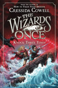 The Wizards of Once: Knock Three Times 