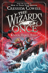 The Wizards of Once: Knock Three Times 