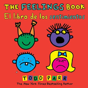 The Feelings Book / El libro de los sentimientos (Bilingual edition) 