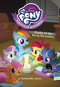 My Little Pony: Ponyville Mysteries: Riddle of the Rusty Horseshoe 