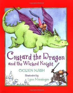 Custard the Dragon and the Wicked Knight 