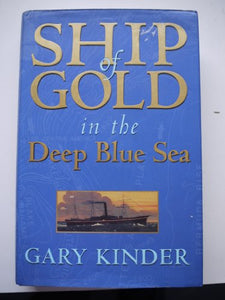 Ship of Gold in the Deep Blue Sea 