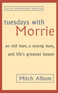 Tuesdays with Morrie 