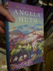 The Collected Stories of Angela Huth 