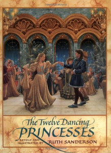 The Twelve Dancing Princesses 