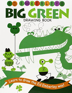 Ed Emberley's Big Green Drawing Book 