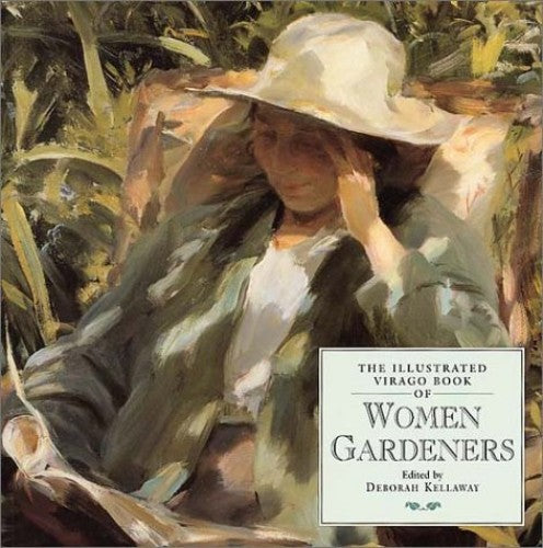 The Illustrated Virago Book of Women Gardeners