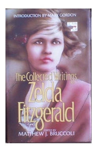 The Collected Writings of Zelda Fitzgerald 