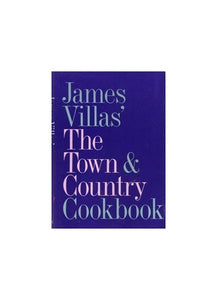 James Villas' the Town & Country Cookbook 