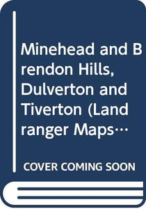 Minehead and Brendon Hills, Dulverton and Tiverton 