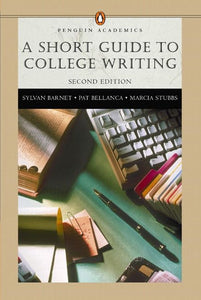 A Short Guide to College Writing (Penguin Academics Series) 