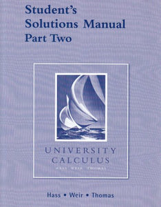 Student Solutions Manual Part 2 for University Calculus 