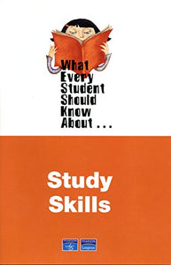 What Every Student Should Know About Study Skills 