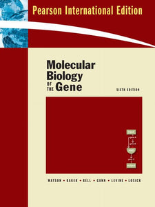 Molecular Biology of the Gene 