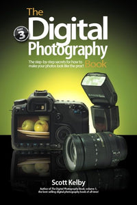 Digital Photography Book, Part 3, The 