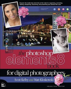 Photoshop Elements 8 Book for Digital Photographers, The 