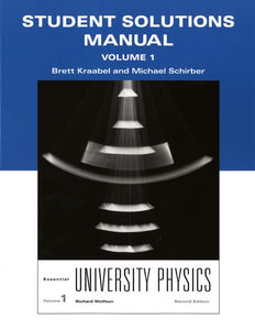 Student Solutions Manual for Essential University Physics, Volume 1 