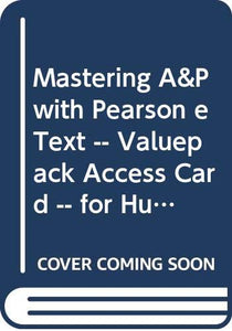 Mastering A&P with Pearson eText -- Valuepack Access Card -- for Human Anatomy, Media Update (ME Component) 