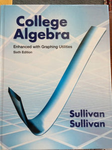 College Algebra Enhanced with Graphing Utilities 