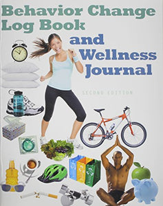 Behavior Change Log Book and Wellness Journal 